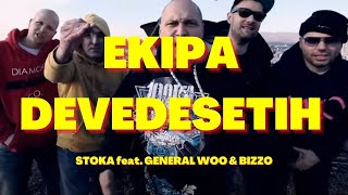 Stoka feat. General Woo & Bizzo - EKIPA 90-ih [OFFICIAL VIDEO HD]