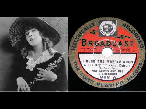 78 RPM – Nat Lewis and His Nightbirds – Round The Marble Arch (1932)