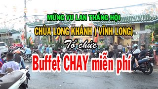 Buffet CHAY miễn phí - Rằm tháng 7 năm Quý Mão (2023)