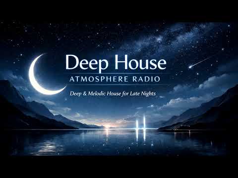 Deep House Mix | Late Night Atmosphere 🌙 | Melodic & Atmospheric House