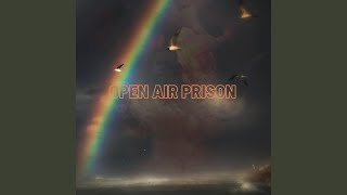 Open Air Prison