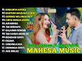 RINDUNYA HATIKU AJENG FEBRIA DUET GERRY MAHESA FULL ALBUM TERBARU DANGDUT KOPLO MAHESA 2025