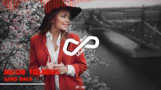 Jacob Tillberg - Goes Back | [Infinite Music]