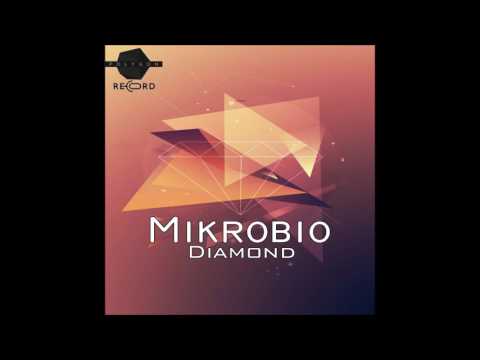 Mikrobio  -  Diamond (Original mix)