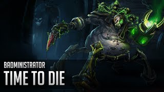 Badministrator - Time to Die (Urgot Tribute song)