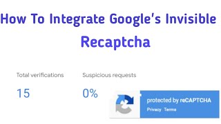 Integrate Google&#39;s Invisible reCAPTCHA (Simple Steps) | What is Google Invisible reCAPTCHA?