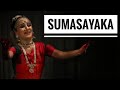 Sumasayaka | Bharathanatyam Varnam | Devika Manjith