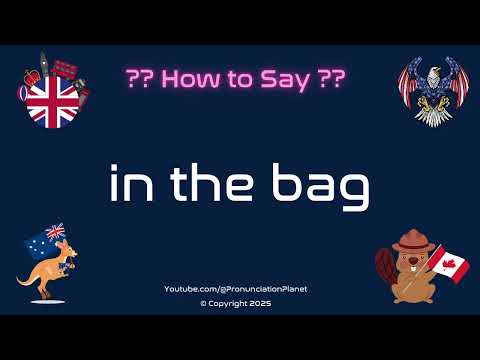 👜✅ How to Pronounce in the bag? (CORRECTLY) | Pronunciation Planet