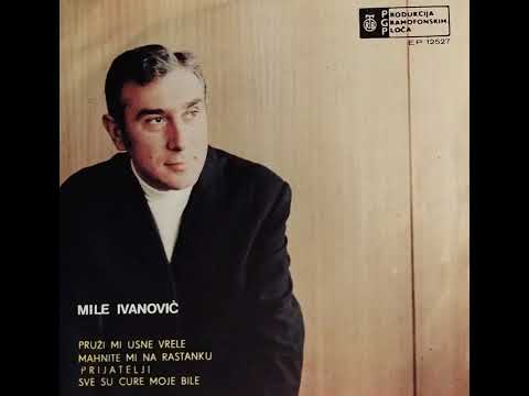 76. Milorad Ivanović "Mile" - Mahnite mi na rastanku (1970)