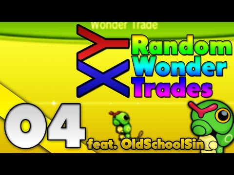 Pokemon X and Y Random Wonder Trades EP 4 ~ SIN'S BAD LUCK.