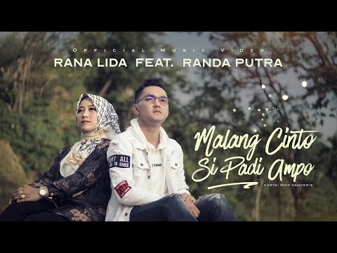 Randa Putra Ft. Rana LIDA - Malang Cinto Si Padi Ampo (Official Music Video)