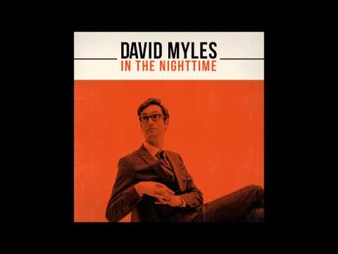 David Myles - How'd I Ever Think I Loved You