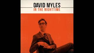 David Myles - How'd I Ever Think I Loved You