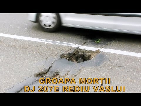 Vaslui Groapa mortii - pod Rediu DJ 207E