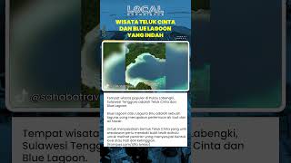 Teluk Cinta dan Blue Lagoon jadi Tujuan Wisata Populer di Pulau Labengki Sulawesi Tenggara