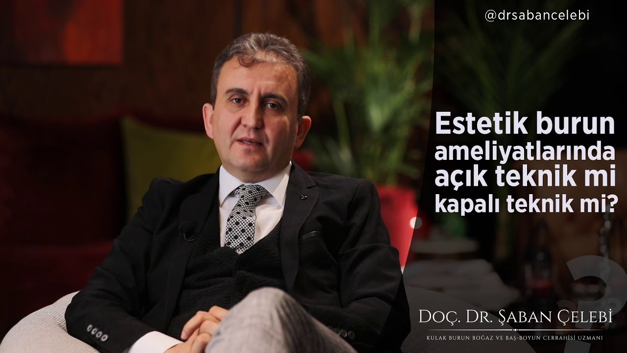 Estetik burun ameliyatlarında açık teknik mi, kapalı teknik mi?