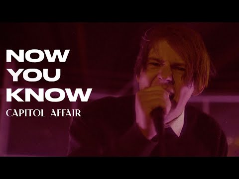 Capitol Affair - Now You Know (Official Music Video)