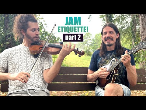 Jam Etiquette - Part Two