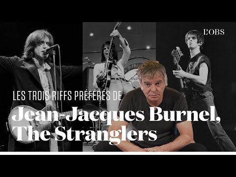 Les 3 riffs préférés de Jean-Jacques Burnel