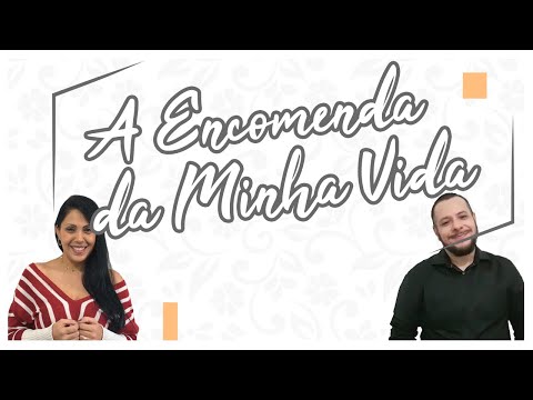 A Encomenda da Minha Vida | Alliance Grupo Musical