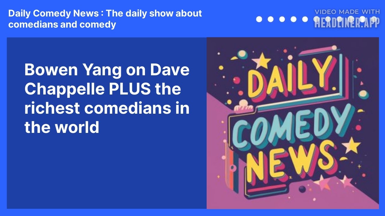 Bowen Yang on Dave Chappelle PLUS the richest comedians in the world
