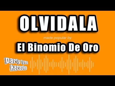 El Binomio De Oro - Olvidala (Versión Karaoke)