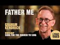 Father Me (O Father of the Fatherless)