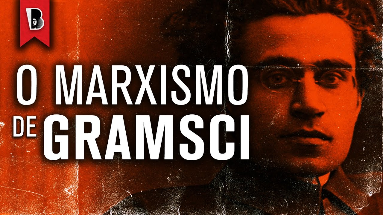 O MARXISMO DE GRAMSCI | Daniela Mussi