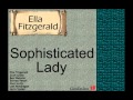 Ella Fitzgerald: Sophisticated Lady. 