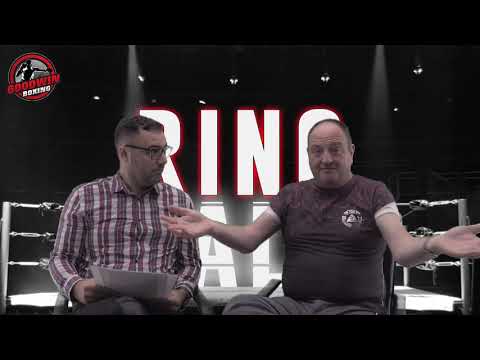RING TALK - EPISODE 39 - GOODWIN BOXING - 24th October 2018