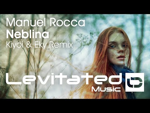Manuel Rocca – Neblina (Kiyoi & Eky Remix) [OUT NOW]