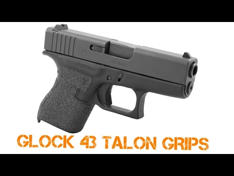 Talon Grips Review for Glock 43!!! Table Top and Range Report Part 1