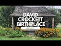 David Crockett Birthplace Deep Dive