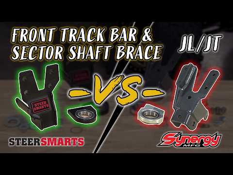 Steer Smarts or Synergy? Jeep JL/JT Front Track Bar & Sector Shaft Brace Comparison