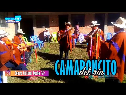 CAMARONCITO DEL RÍO, HUAYNO AYACUCHANO