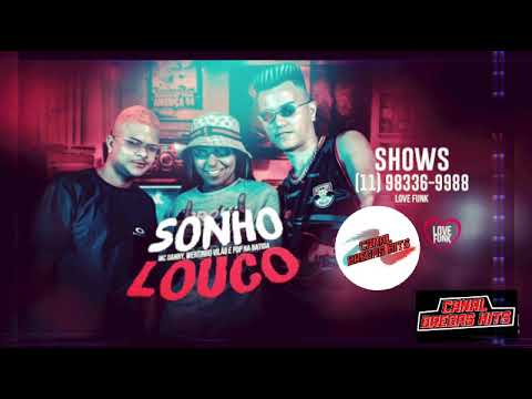 🔥 🔥 MC DANNY, POP NA BATIDA & WERTINHO VILÃO - SONHO LOUCO | | ( Prod. POP NA BATIDA )🔥 🔥