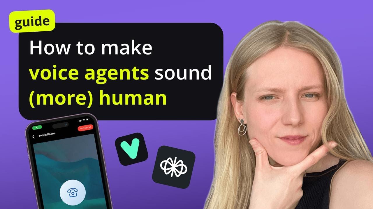 How to make your AI voice agent sound (more) human
