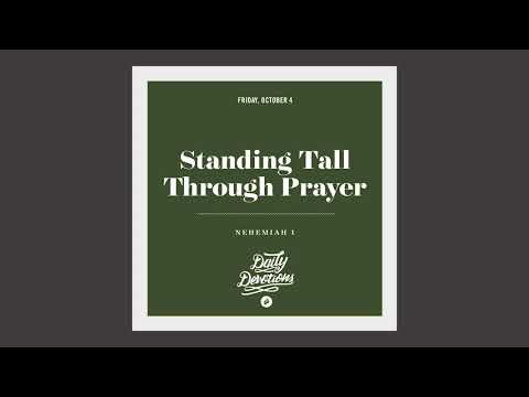 Standing Tall Through Prayer - Daily Devotion