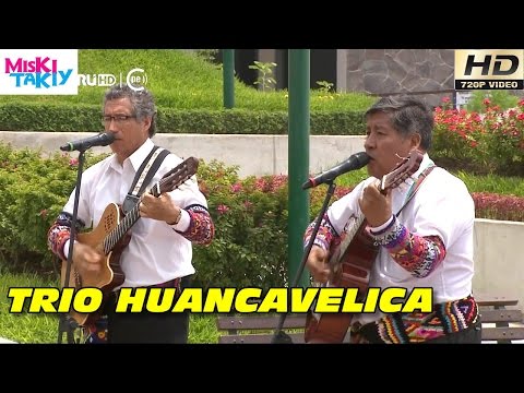 TRIO HUANCAVELICA en Vivo (Full HD) - Miski Takiy (23/Ene/2016)