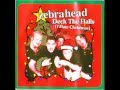 Zebrahead - Deck the Halls (I Hate Christmas)