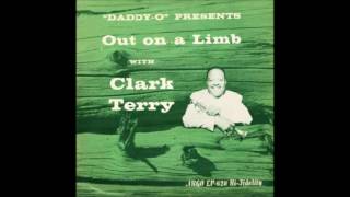 Clark Terry - Out On A Limb (1957) (Full Album)