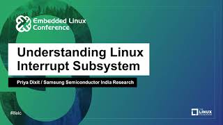 Understanding Linux Interrupt Subsystem - Priya Dixit, Samsung Semiconductor India Research