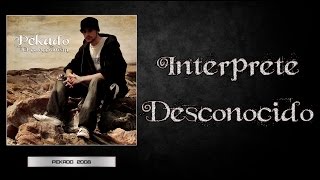 Pekado - El Coleccionista - 10 - Intérprete Desconocido [Prod. Pekado]