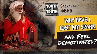 Why Have I Lost My Spark and Feel Demotivated? #UnplugWithSadhguru