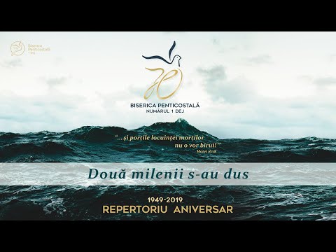 Biserica Penticostala 1 Dej - 09. Doua Milenii s-au dus & Va veni o zi!