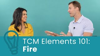 Fire Element: Everything You Need to Know about TCM Elements | Ancient Nutrition