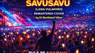 Download lagu SAVUSAVU (LAISA VULAKORO) RE-MASTERED COVER by Dj Northland Vibes  mp3