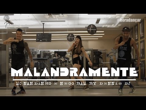 MALANDRAMENTE  - MC NANDINHO E NEGO BAM by DENNIS DJ  / FILHOS DO SOL coreografia