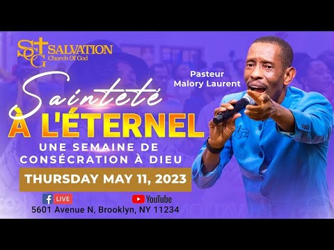 Une Semaine de Consecration | Day 5  | Salvation Church of God | 05/11/23 | Pasteur Malory Laurent