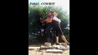 Pokáč - Cowboy